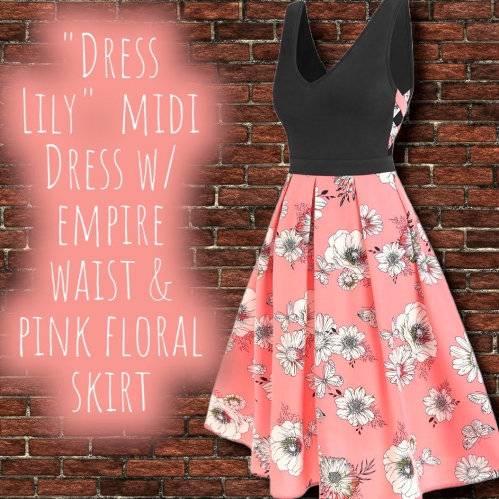 Dress Lily Midi Dress w/ Empire Waist & Pink Floral Skirt